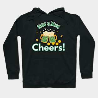 Have a blast st.Patrick's Day! Cheers Hoodie